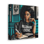Millionaire Loading Canvas Gallery Wraps
