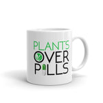 Plants Over Pills Mug