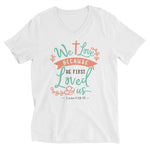 We Love Because He First Loved Us